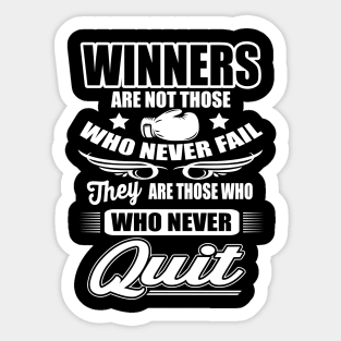 Winners are those who never quit Sticker